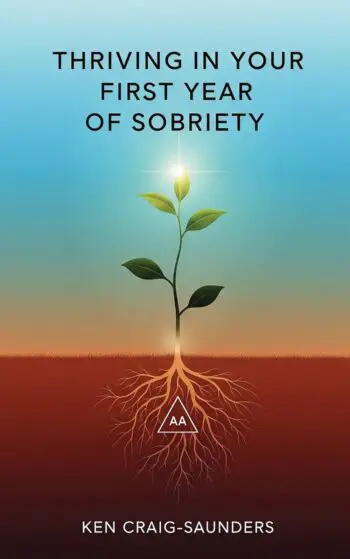 Thriving In Your First Year of Sobriety