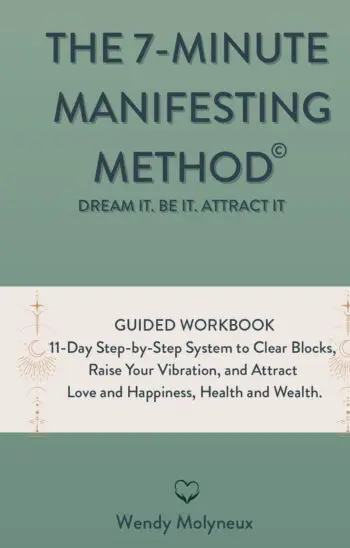 THE 7-MINUTE MANIFESTING METHOD©