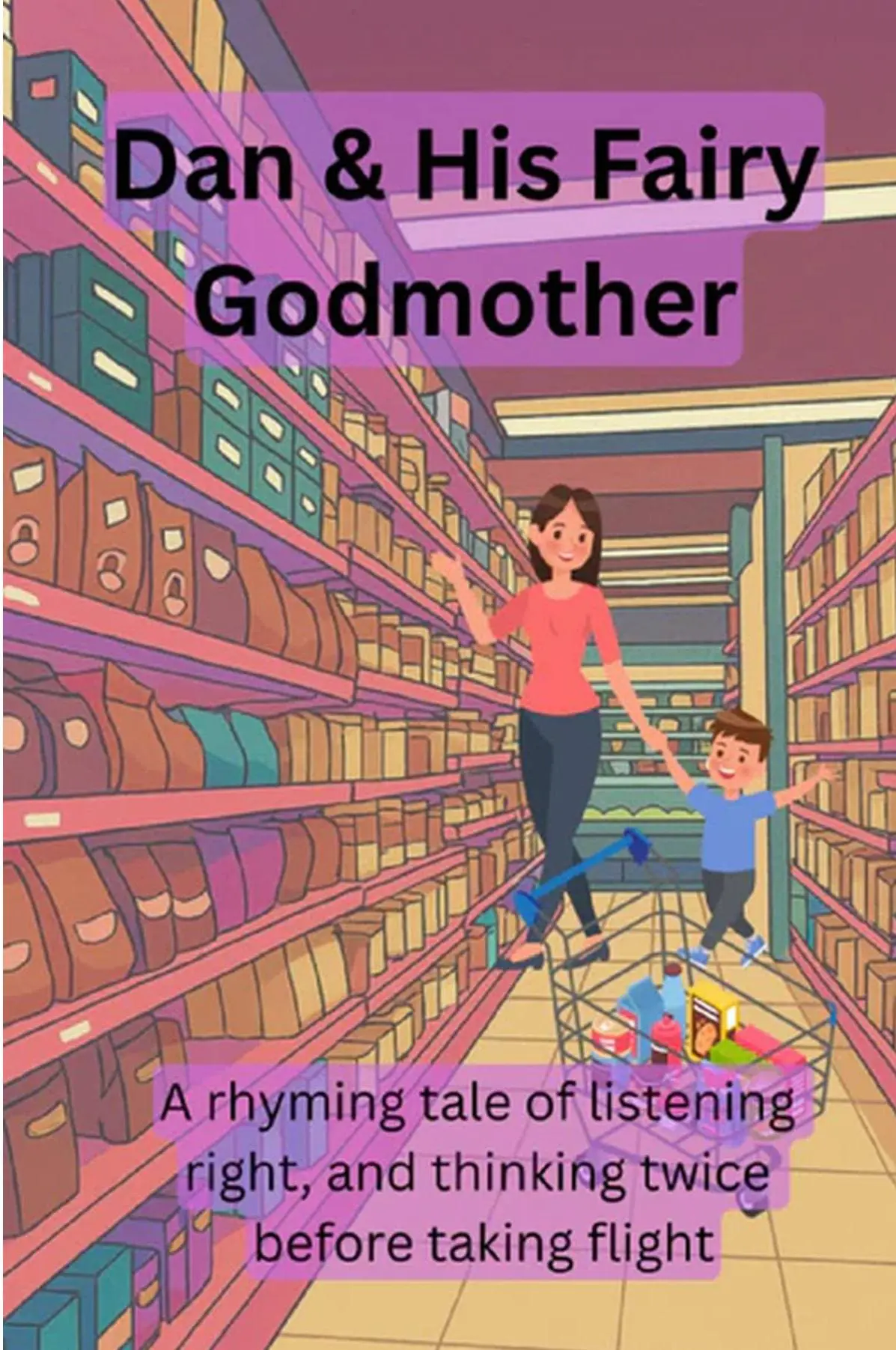 Dan & His Fairy Godmother