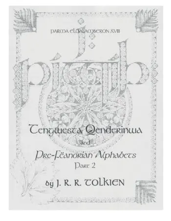 Parma Eldalamberon 18: Tengwesta Qenderinwa & Pre-Fëanorian Alphabets, Part 2