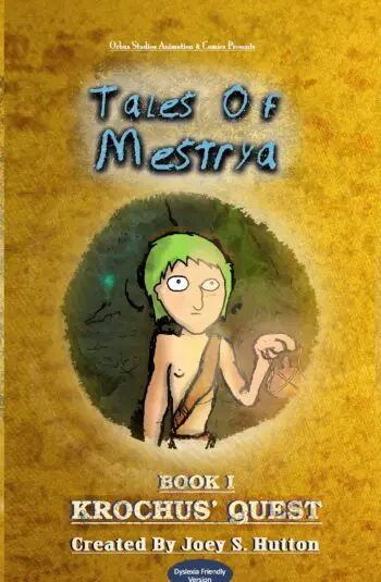 [Dyslexia Friendly] Tales Of Mestrya, Book I: Krochus' Quest