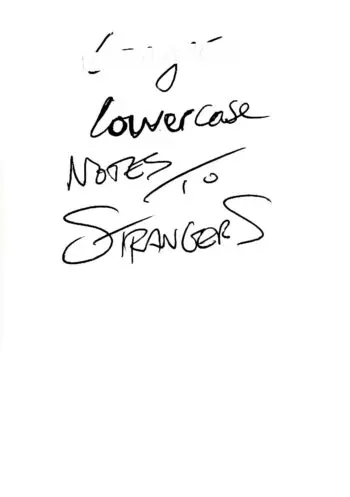 Lowercase Notes to Strangers