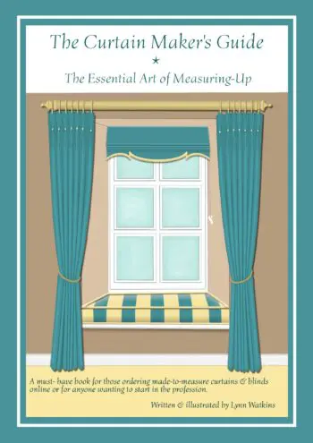 The Curtain Maker's Guide * The Essential Art of Measuring-up