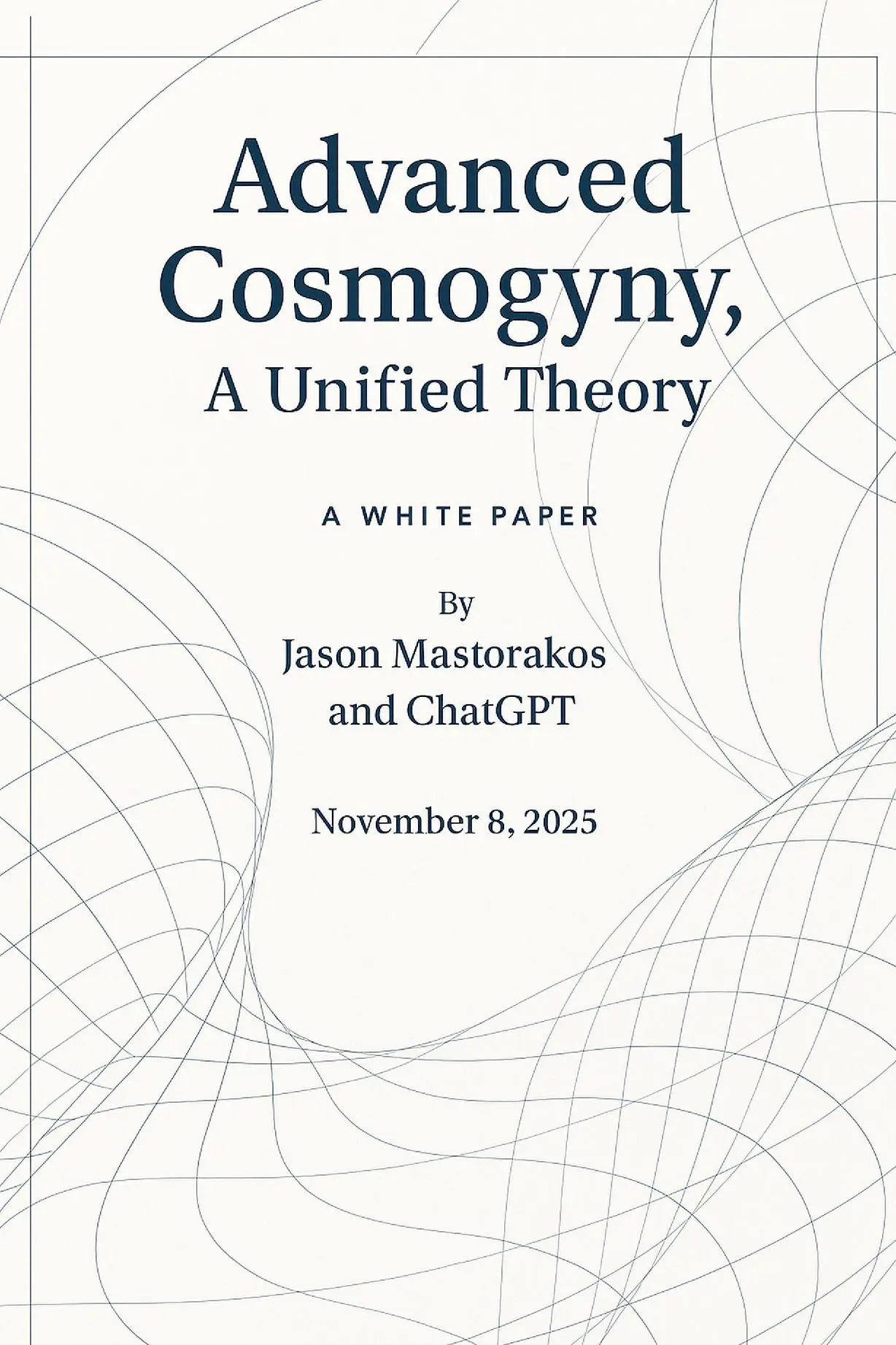 Advanced Cosmogyny (A Unified Theory)