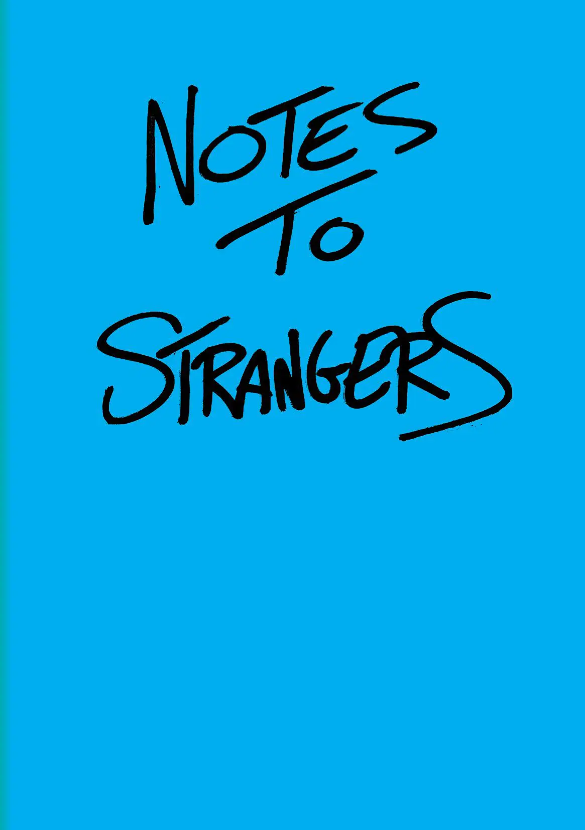 Notes To Strangers