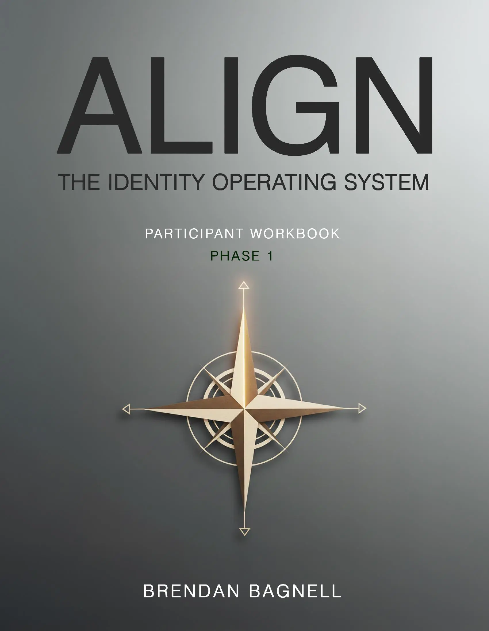ALIGN: The Identity Operating System Phase 1 Participant Workbook