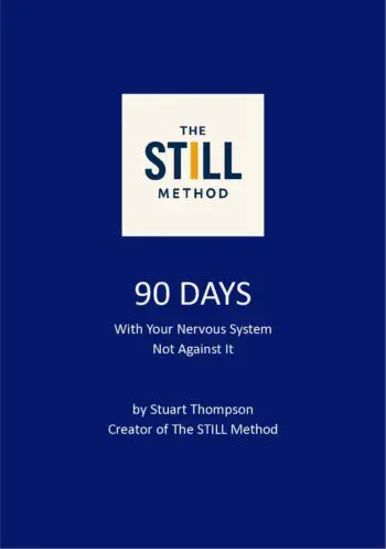 90 DAYS With Your Nervous System Not Against It