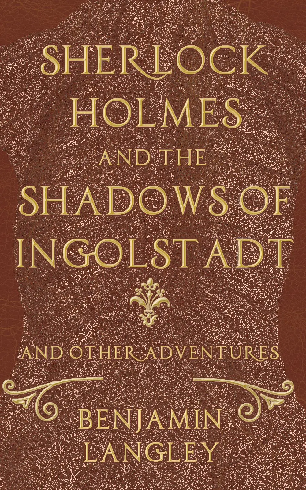 Sherlock Holmes and the Shadows of Ingolstadt