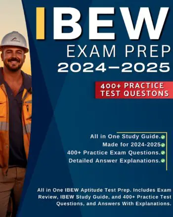 IBEW Exam Prep 2024: All in One IBEW Aptitude Test Prep 2024. Includes Exam Review, IBEW Study Guide, and 400+ Practice Test Questions, and Answers With Explanations.