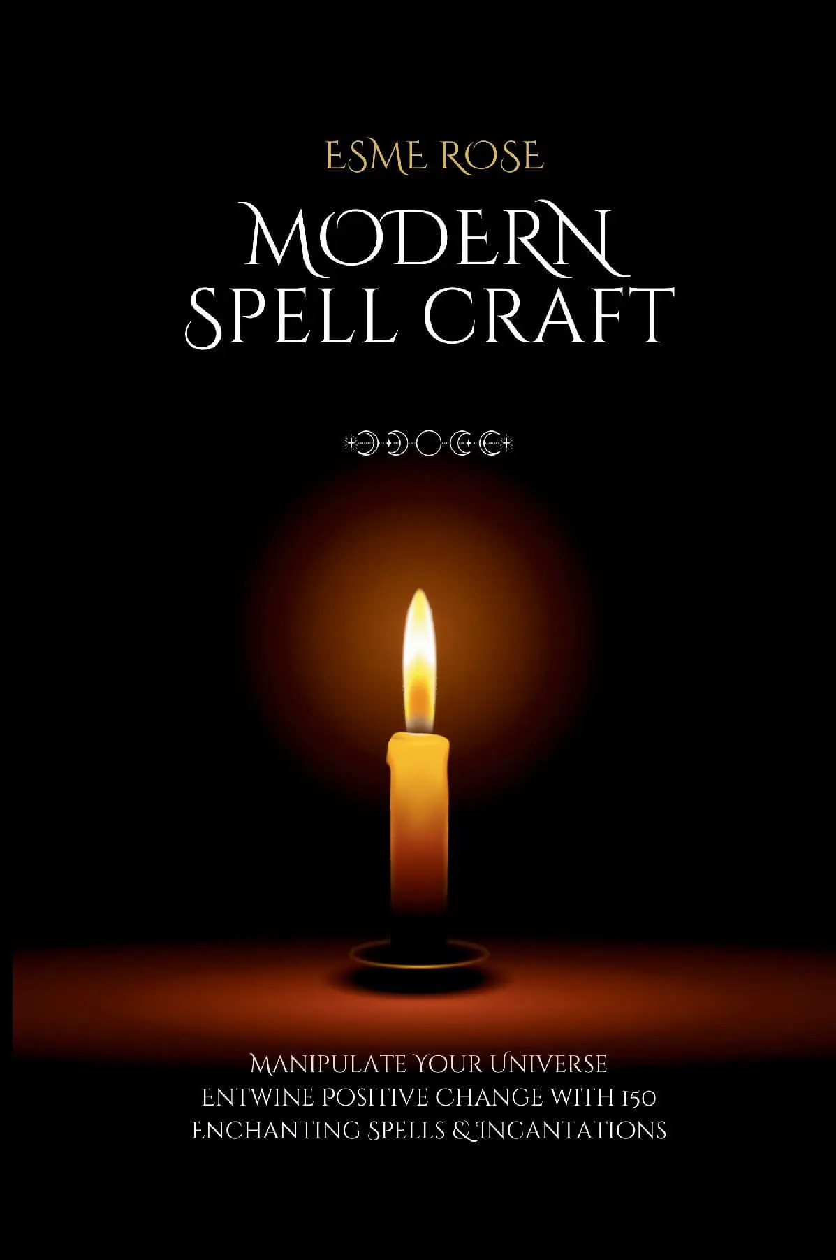 Modern Spell Craft by Esme Rose