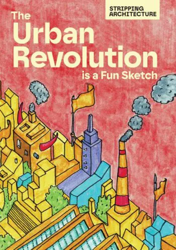 The Urban Revolution is a Fun Sketch