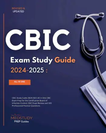 CBIC Exam Study Guide 2024-2025 All in One CBIC Exam Prep for the Certification Board of Infection Control. CBIC CIC Exam Review and 500 CBIC Exam Practice Questions.