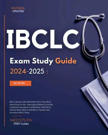 IBCLC Study Guide 2024-2025 All in One IBCLC Exam Prep for the International Board Certified Lactation Consultant Certification. With IBCLC Review Book 2024 & 500 IBCLC Practice Test Questions IBCLC Prep.