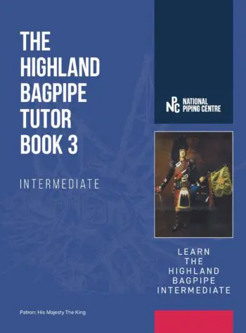 The Highland Bagpipe Tutor Book 3 Intermediate