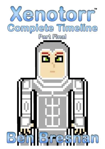 Xenotorr Complete Timeline: Part Final