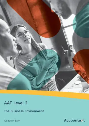 AAT Level 2 - The Business Environment - Question Bank