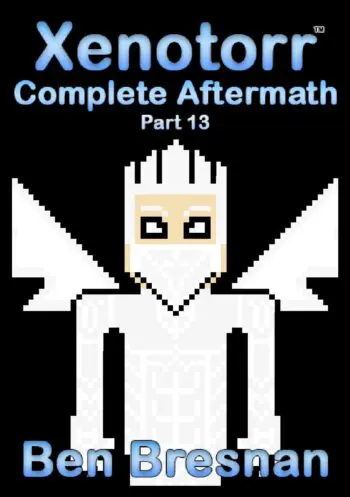 Xenotorr Complete Aftermath: Part 13
