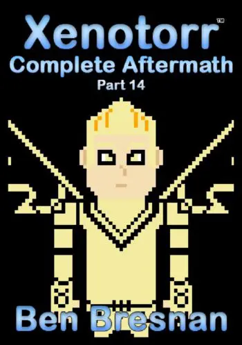 Xenotorr Complete Aftermath: Part 14