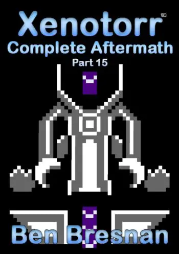 Xenotorr Complete Aftermath: Part 15