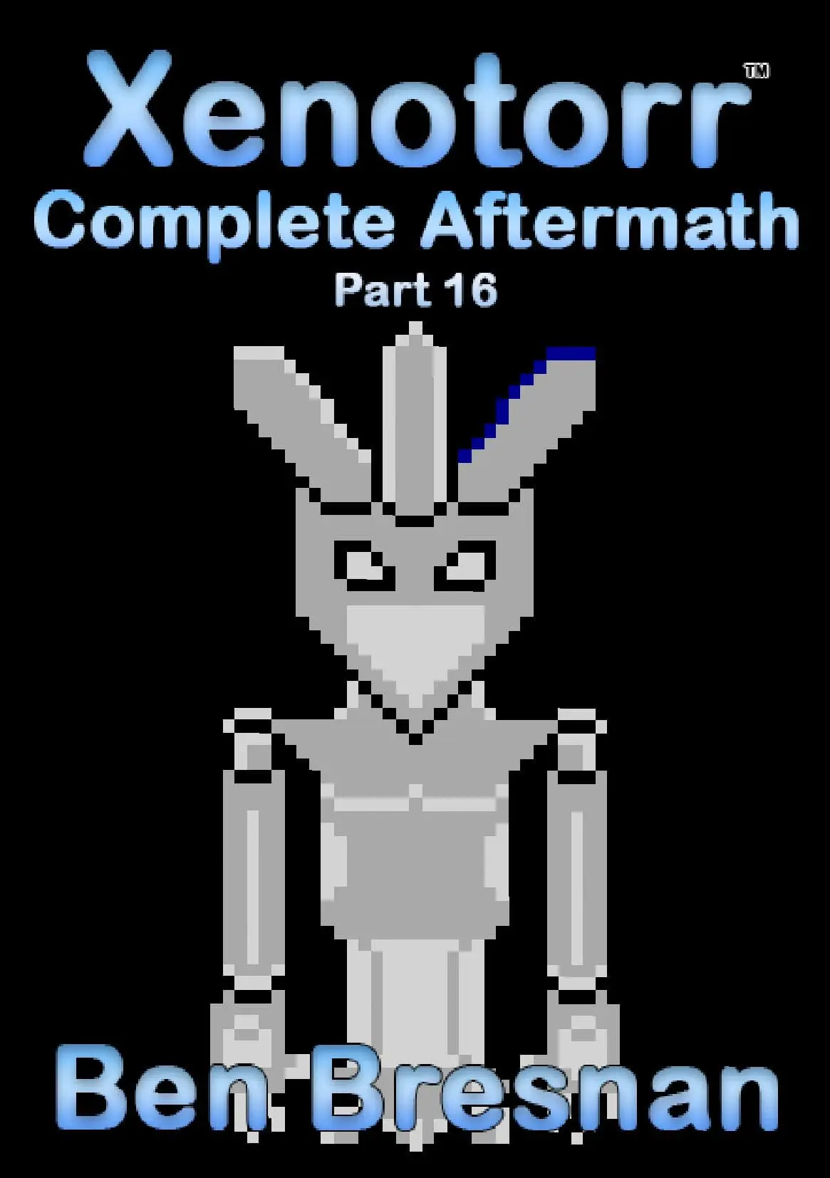 Xenotorr Complete Aftermath: Part 16
