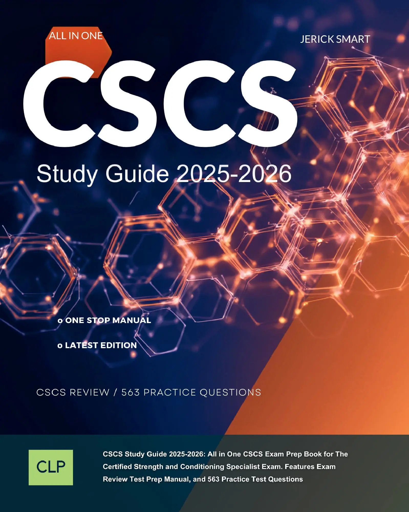 CSCS Study Guide 2025-2026: All in One CSCS Exam Prep Book for The Certified Strength and Conditioning Specialist Exam. Features Exam Review Test Prep Manual, and 563 Practice Test Questions