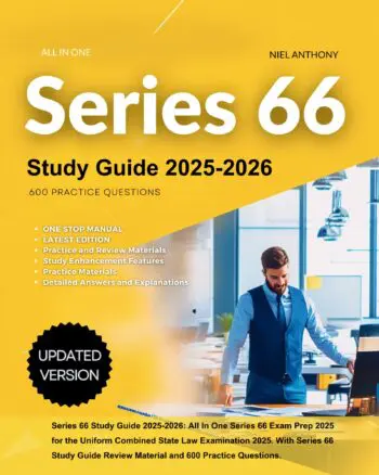 Series 66 Study Guide 2025-2026: All In One Series 66 Exam Prep 2025 for the Uniform Combined State Law Exam 2025. With Series 66 Study Guide Review Material and 600 Practice Questions.