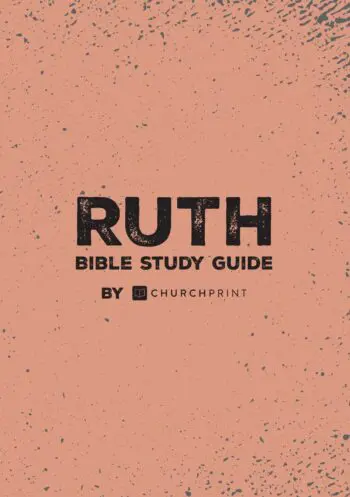 Ruth Bible Study Guide by ChurchPrint