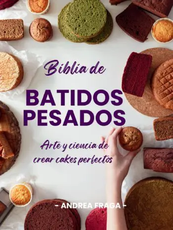 Biblia de Batidos Pesados: arte y ciencia de crear cakes perfectos