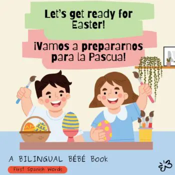 ¡Vamos a prepararnos para la Pascua! Let's Get Ready for Easter!