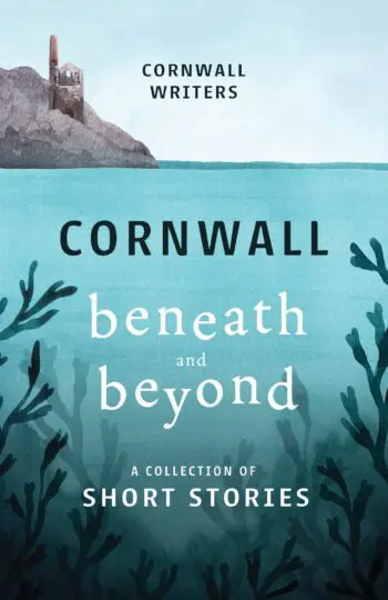 Cornwall Beneath and Beyond