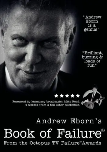 Andrew Eborn’s Book of Failure® with foreword by Mike Read