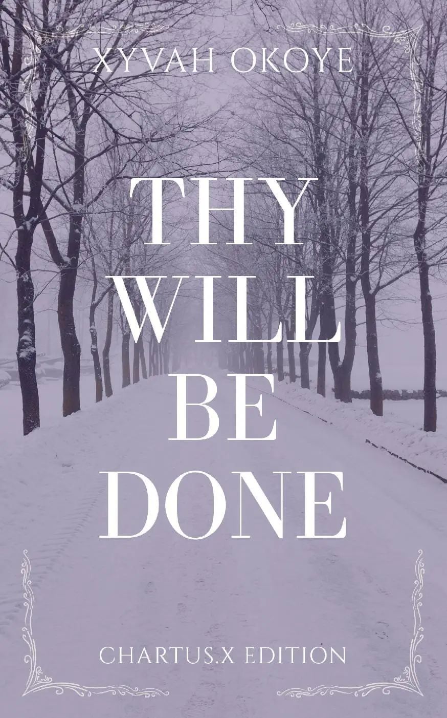 Thy Will Be Done