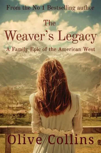 The Weaver's Legacy: A historical epic novel of the American West