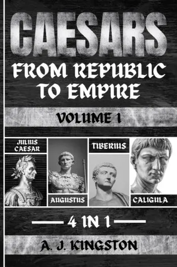 Caesars: From Republic To Empire - 4 In 1 Julius Caesar, Augustus, Tiberius & Caligula