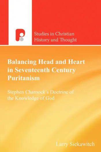 Balancing Head and Heart in Seventeenth Century Puritanism