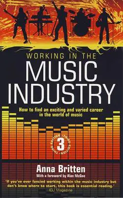 Working in the Music Industry 3rd Ed