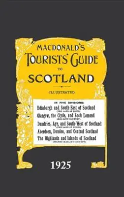 Macdonald's Tourists' Guide to Scotland,1925