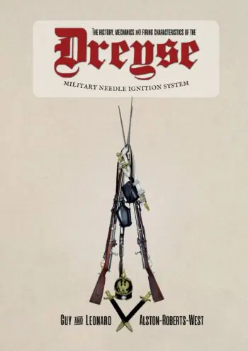 The Dreyse Military Needle-Ignition System