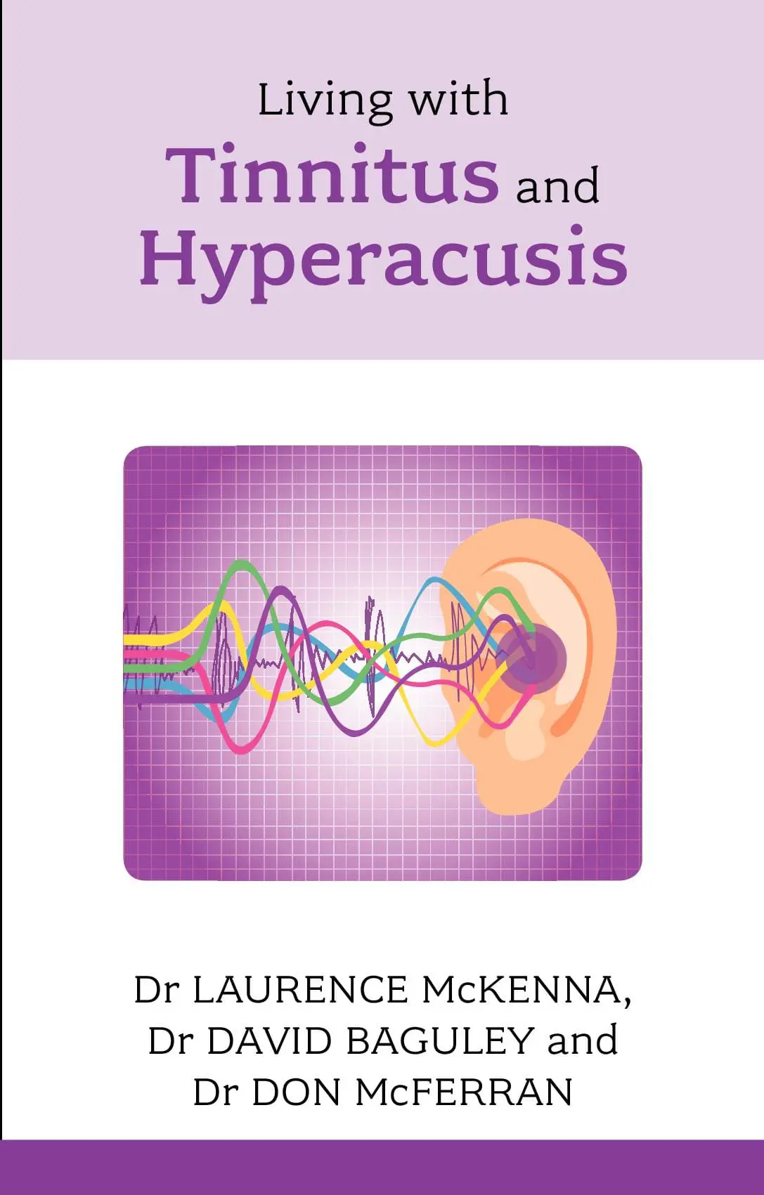 Living with Tinnitus and Hyperacusis