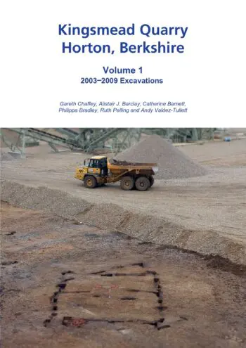Kingsmead Quarry Horton, Berkshire. Volume 1