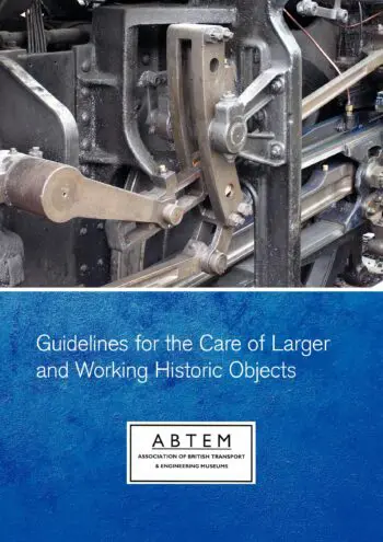 Guidelines for the Care of Larger and Working Historic Objects