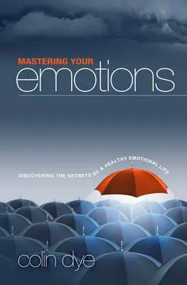 Mastering your Emotions