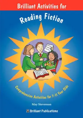 Brilliant Activities for Reading Fiction