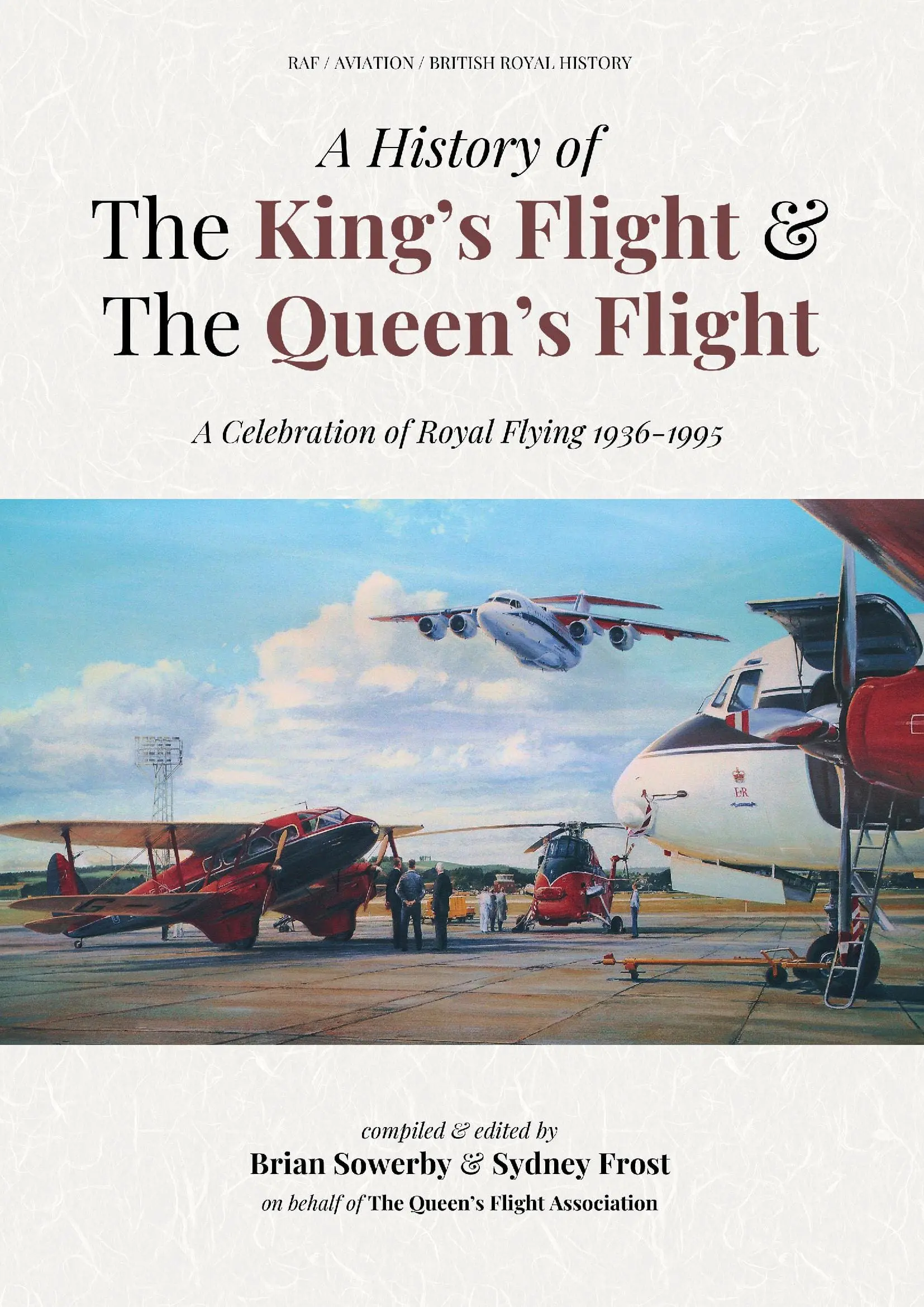 A History of The King's Flight & The Queen's Flight