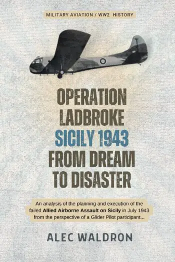 Operation Ladbroke: From Dream to Disaster