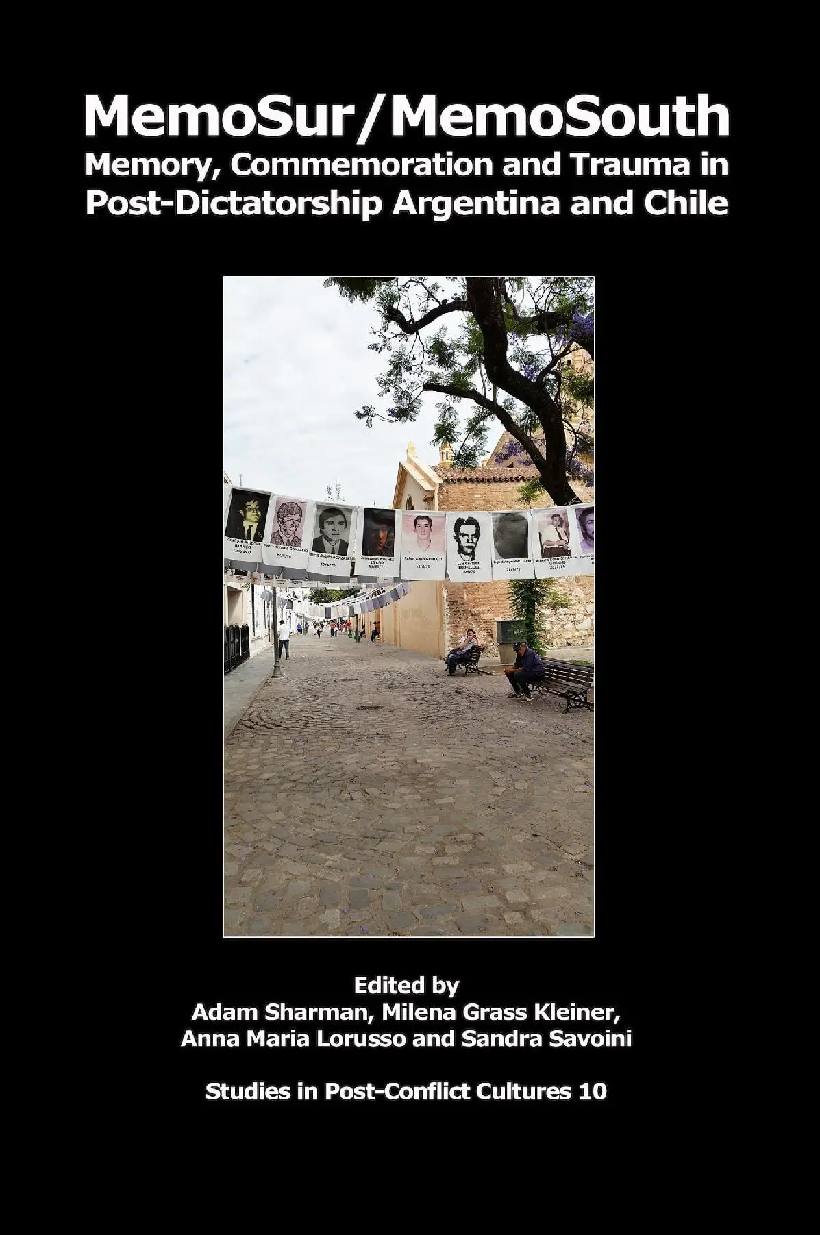 MemoSur/MemoSouth: Memory, Commemoration and Trauma in Post-Dictatorship Argentina and Chile
