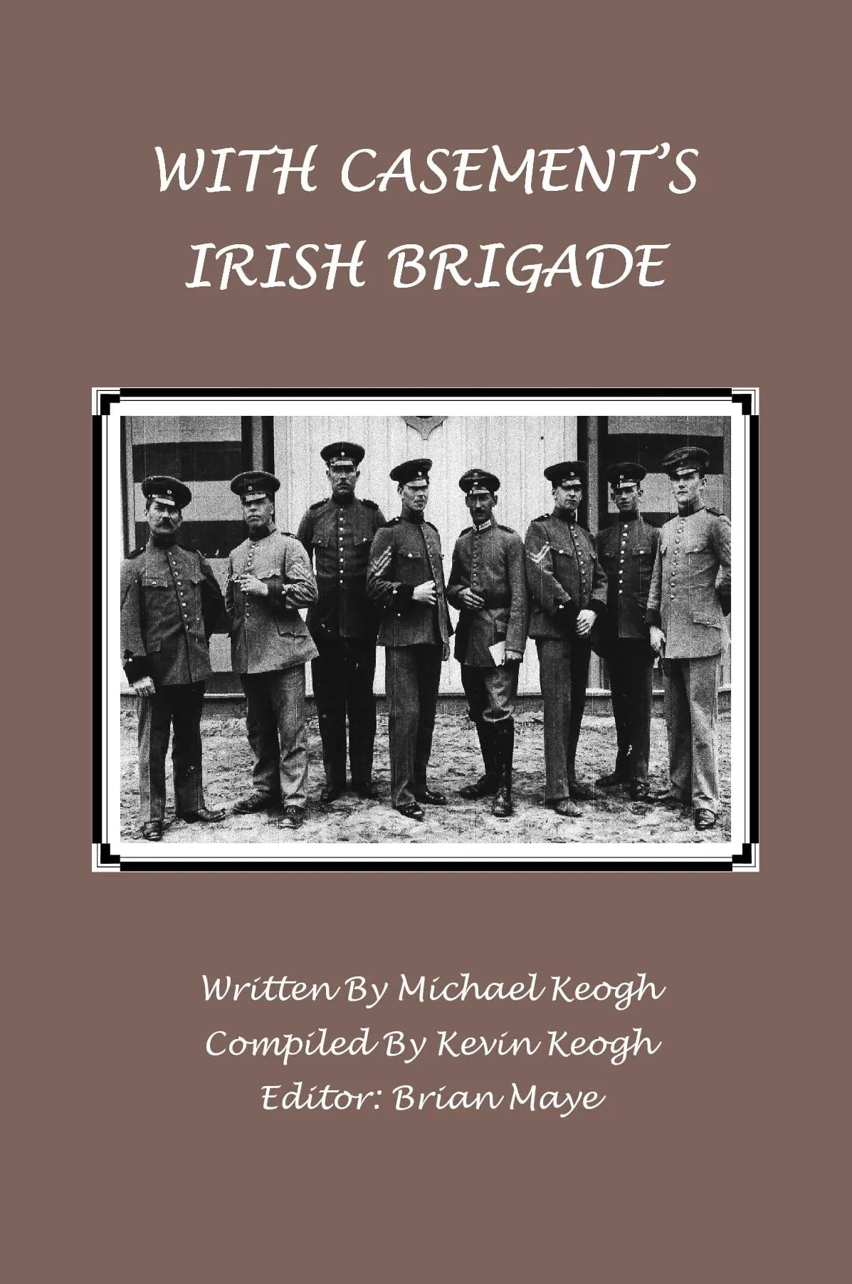 With Casement’s Irish Brigade