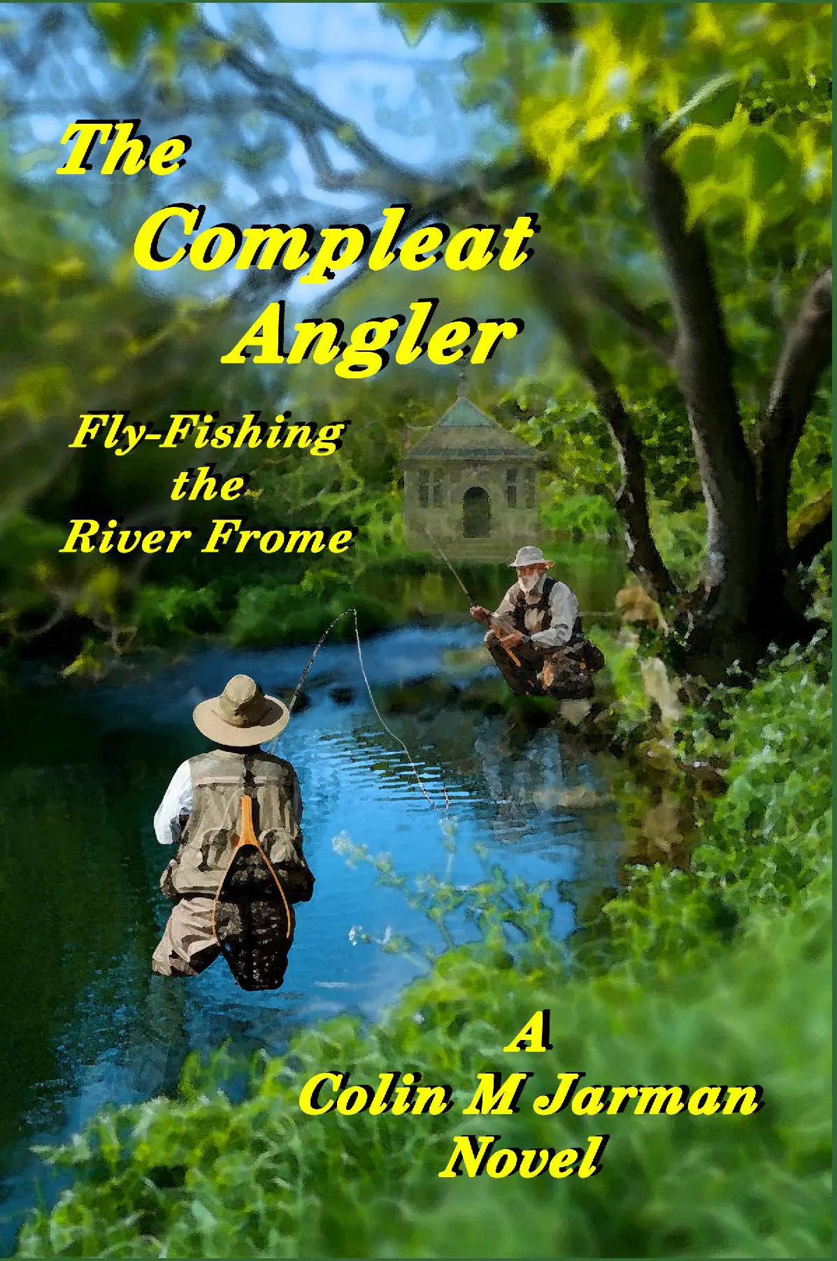 The Compleat Angler Part Three - A Novel