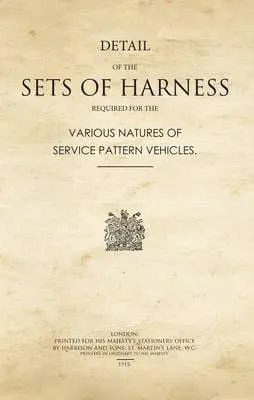 Details of the Sets of Harness Required for the Various Natures of Service Pattern Vehicles