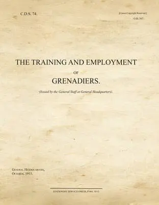 CDS74_The_Training_and_Employment_of_Grenadiers